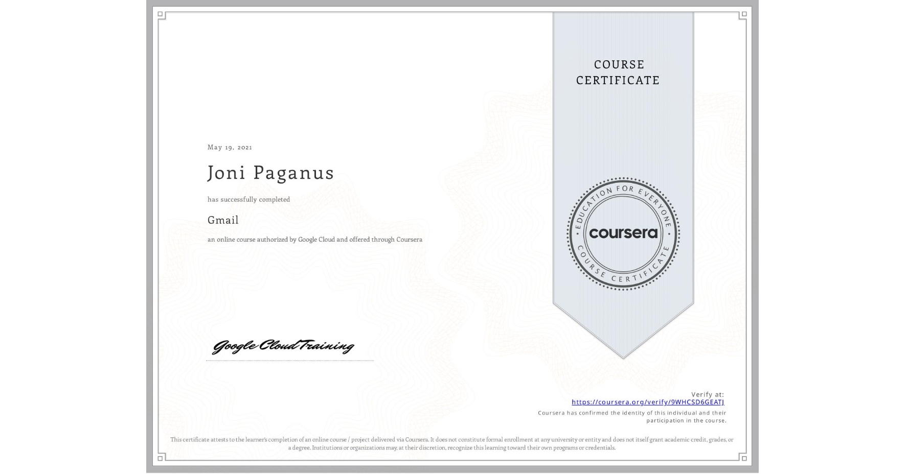 View certificate for Joni Paganus, Gmail, an online non-credit course authorized by Google Cloud and offered through Coursera