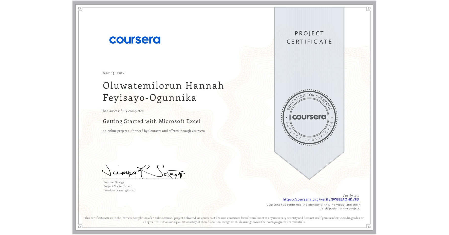 View certificate for Oluwatemilorun Hannah Feyisayo-Ogunnika, Getting Started with Microsoft Excel, an online non-credit course authorized by Coursera and offered through Coursera