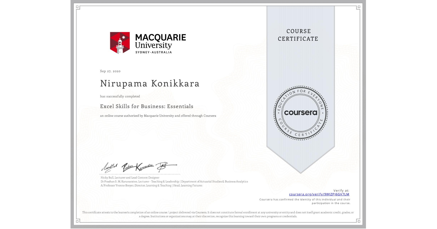 View certificate for Nirupama Konikkara, Excel Skills for Business: Essentials, an online non-credit course authorized by Macquarie University and offered through Coursera