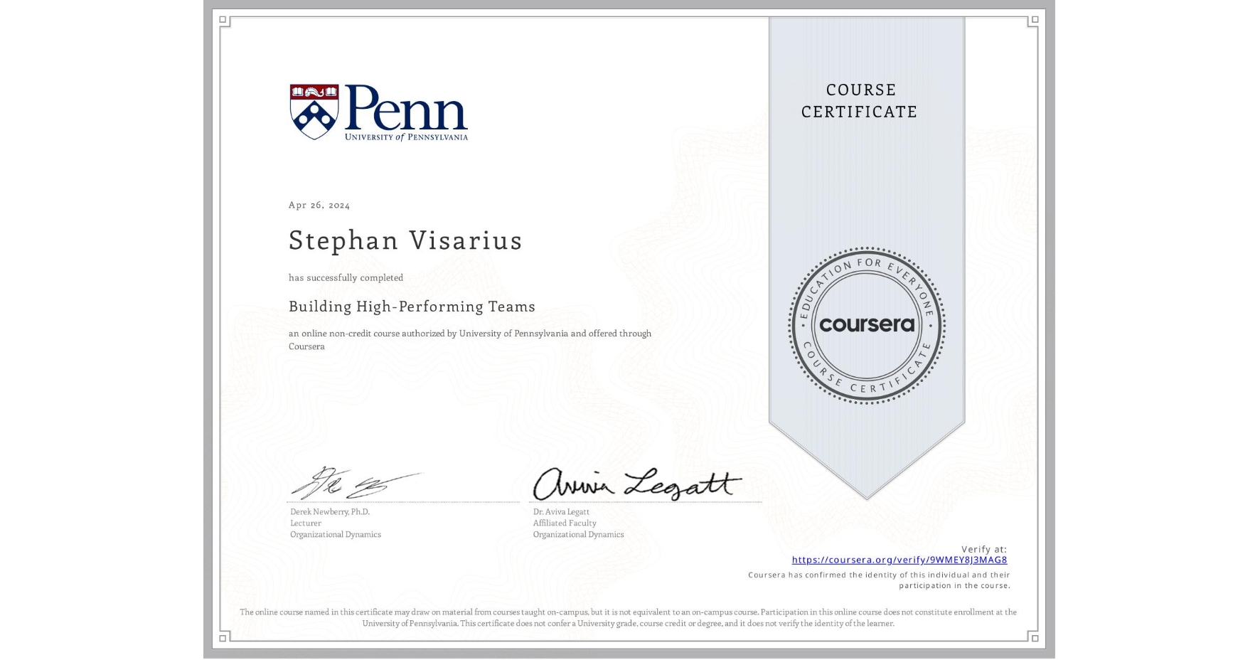 View certificate for Stephan Visarius, Building High-Performing Teams, an online non-credit course authorized by University of Pennsylvania and offered through Coursera