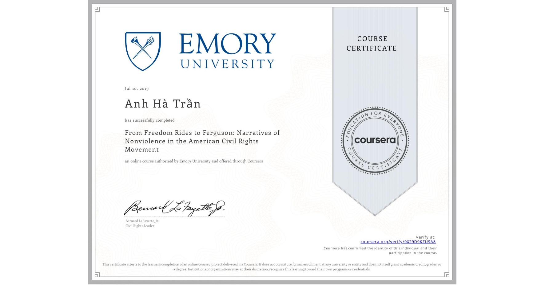 View certificate for Anh Hà Trần, From Freedom Rides to Ferguson: Narratives of Nonviolence in the American Civil Rights Movement, an online non-credit course authorized by Emory University and offered through Coursera