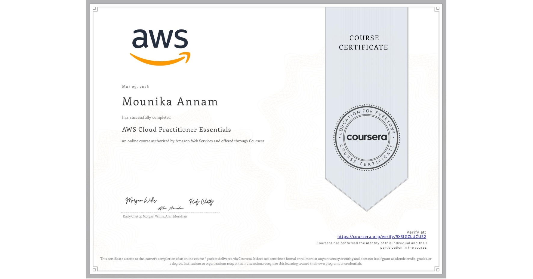 View certificate for Mounika Annam, AWS Cloud Practitioner Essentials, an online non-credit course authorized by Amazon Web Services and offered through Coursera