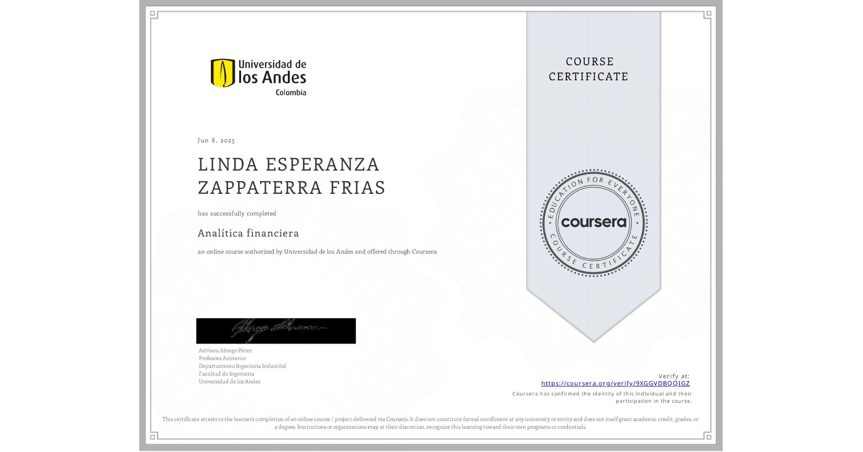 View certificate for LINDA ESPERANZA ZAPPATERRA FRIAS, Analítica financiera, an online non-credit course authorized by Universidad de los Andes and offered through Coursera