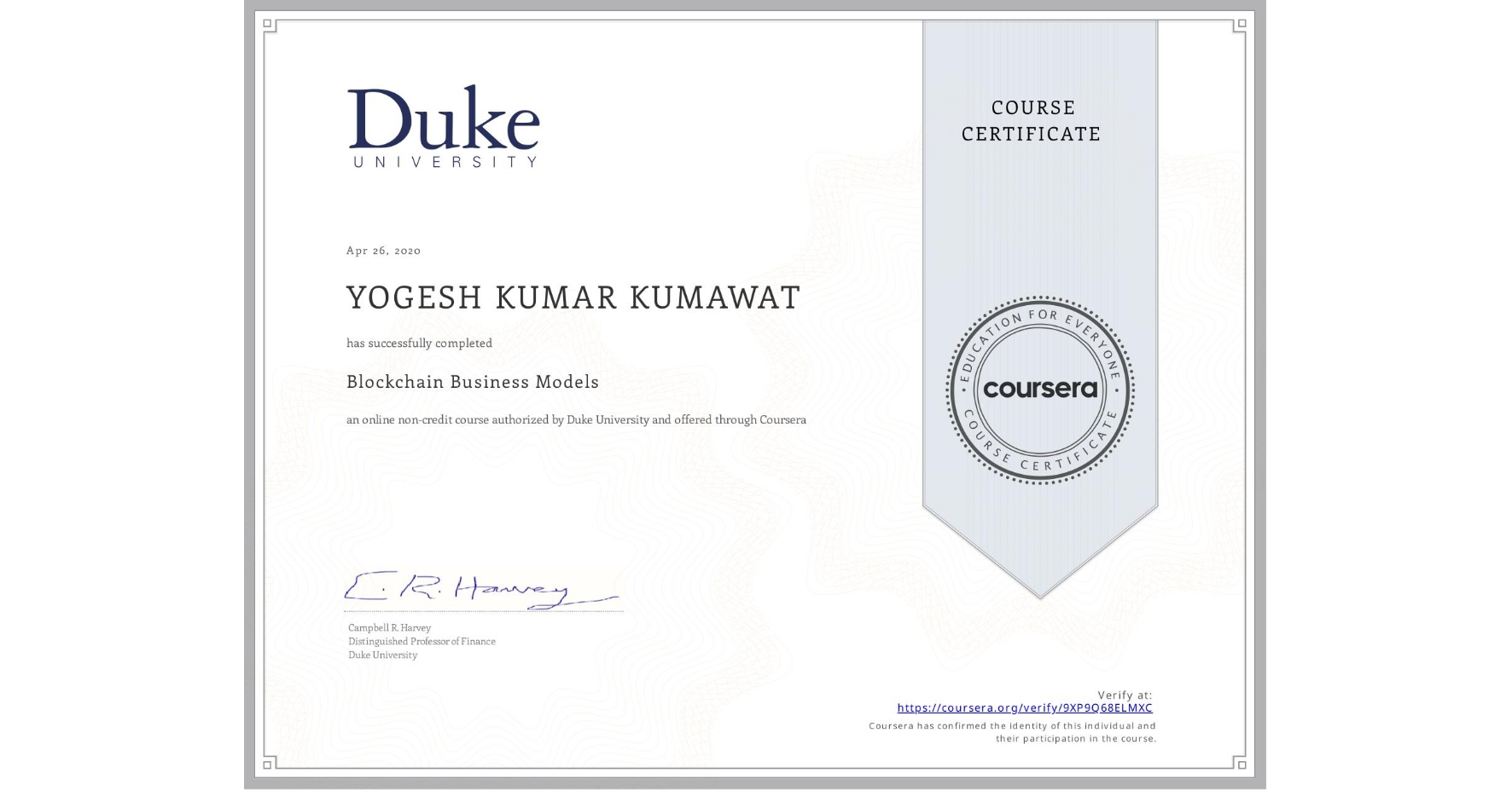 View certificate for YOGESH KUMAR KUMAWAT, Blockchain Business Models, an online non-credit course authorized by Duke University and offered through Coursera