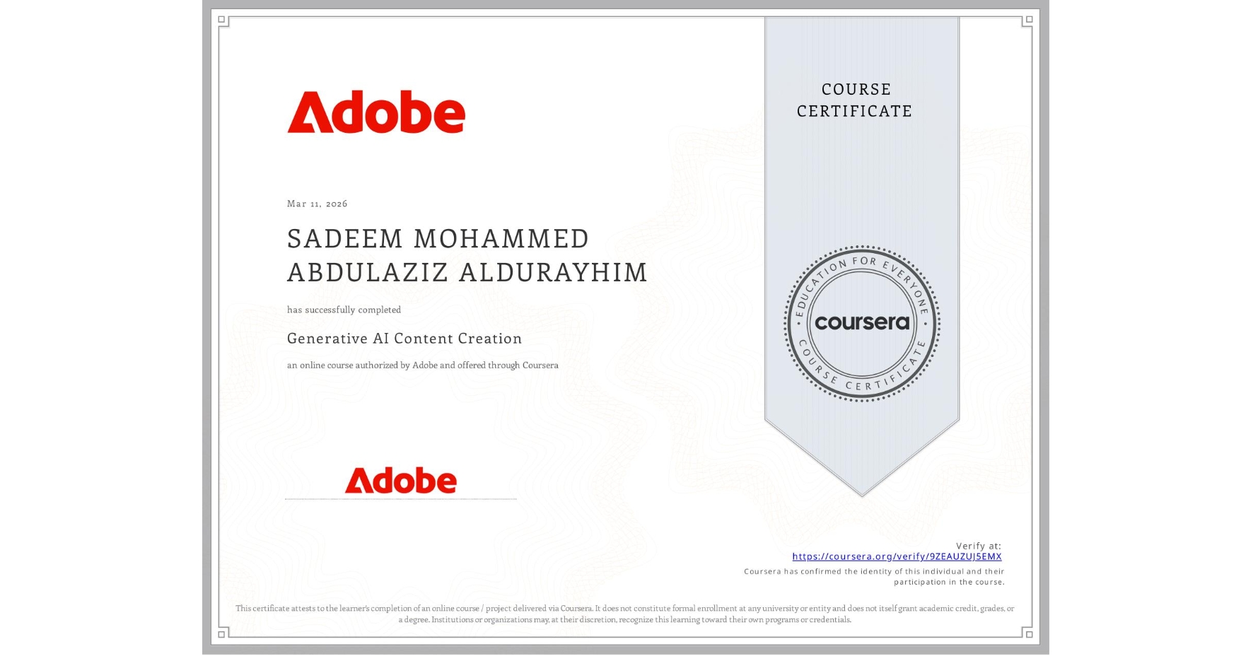 View certificate for SADEEM MOHAMMED ABDULAZIZ ALDURAYHIM, Generative AI Content Creation, an online non-credit course authorized by Adobe and offered through Coursera