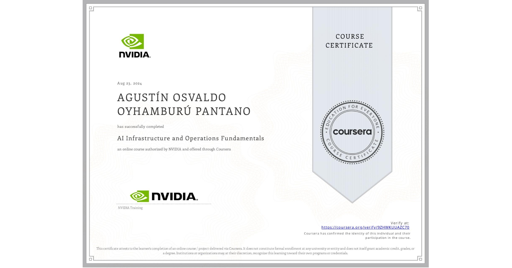 View certificate for AGUSTÍN OSVALDO OYHAMBURÚ PANTANO, AI Infrastructure and Operations Fundamentals, an online non-credit course authorized by NVIDIA and offered through Coursera
