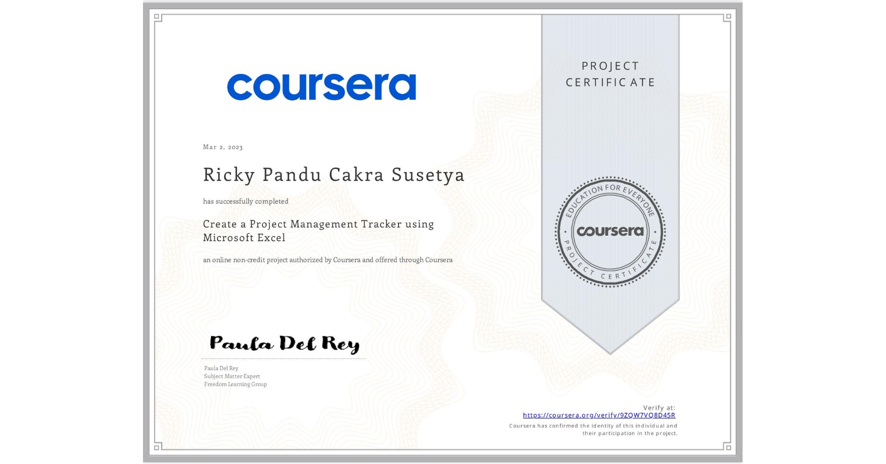 View certificate for Ricky Pandu Cakra  Susetya, Create a Project Management Tracker using Microsoft Excel, an online non-credit course authorized by Coursera and offered through Coursera