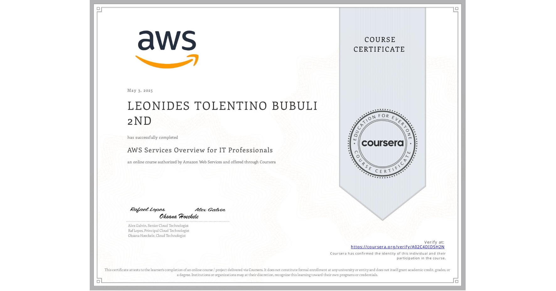View certificate for LEONIDES TOLENTINO BUBULI 2ND, AWS Services Overview for IT Professionals, an online non-credit course authorized by Amazon Web Services and offered through Coursera
