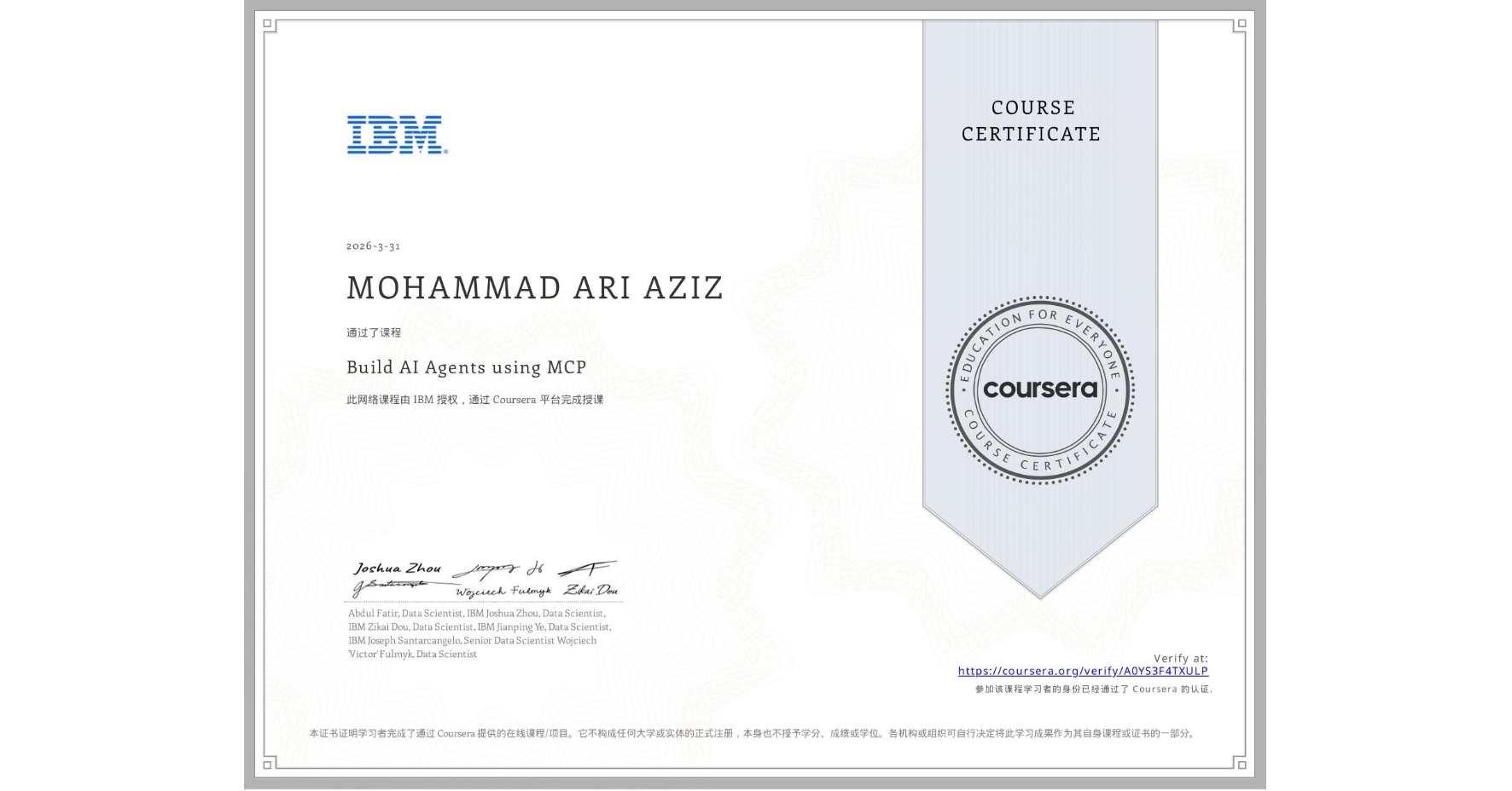 View certificate for MOHAMMAD ARI AZIZ, Build AI Agents using MCP, an online non-credit course authorized by IBM and offered through Coursera