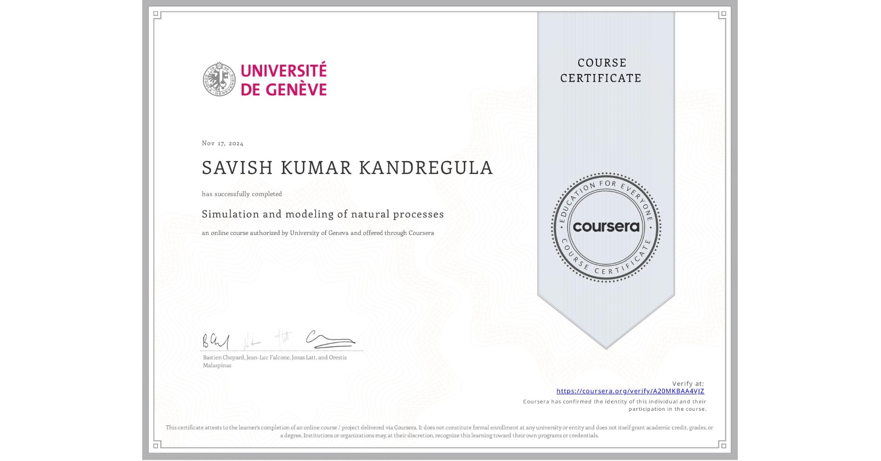 View certificate for SAVISH KUMAR KANDREGULA, Simulation and modeling of natural processes, an online non-credit course authorized by University of Geneva and offered through Coursera