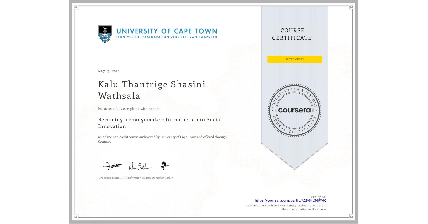 View certificate for Kalu Thantrige Shasini Wathsala, Becoming a changemaker: Introduction to Social Innovation, an online non-credit course authorized by University of Cape Town and offered through Coursera
