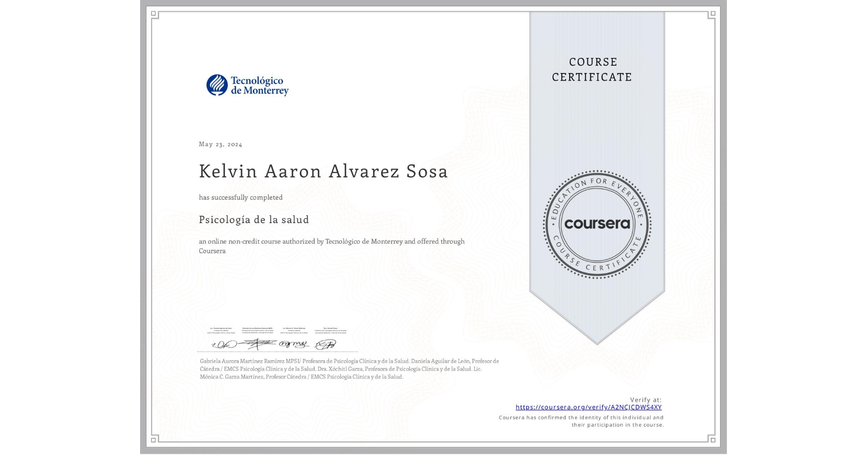 View certificate for Kelvin Aaron  Alvarez Sosa, Psicología de la salud, an online non-credit course authorized by Tecnológico de Monterrey and offered through Coursera