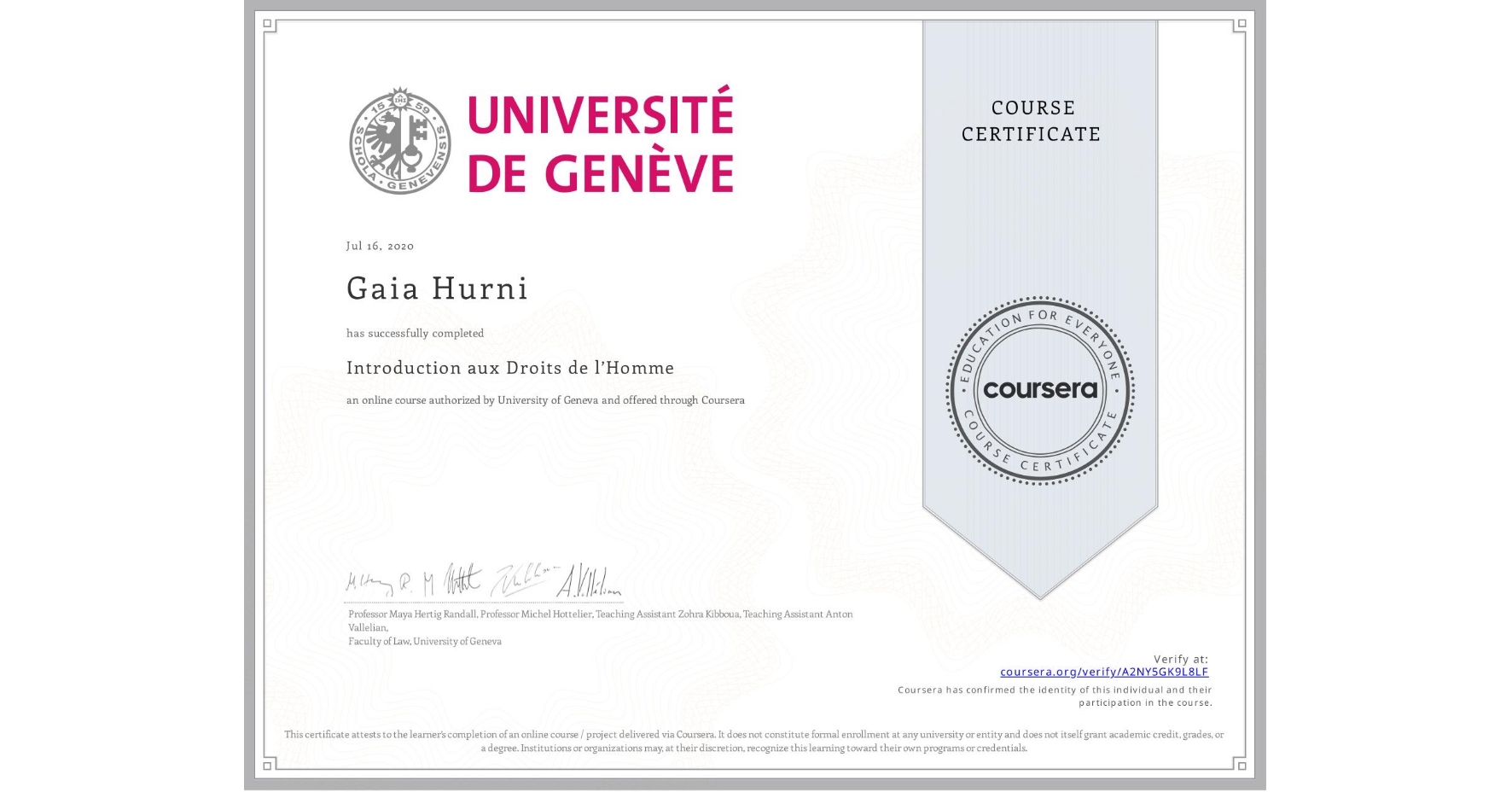 View certificate for Gaia Hurni, Introduction aux Droits de l’Homme, an online non-credit course authorized by University of Geneva and offered through Coursera