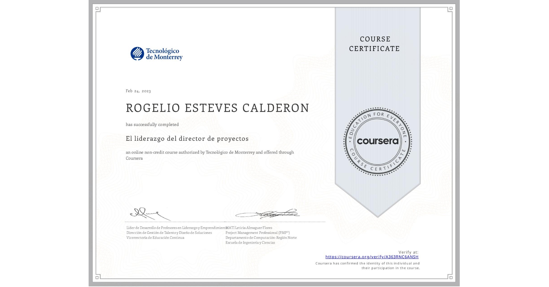 View certificate for ROGELIO ESTEVES CALDERON, El liderazgo del director de proyectos, an online non-credit course authorized by Tecnológico de Monterrey and offered through Coursera