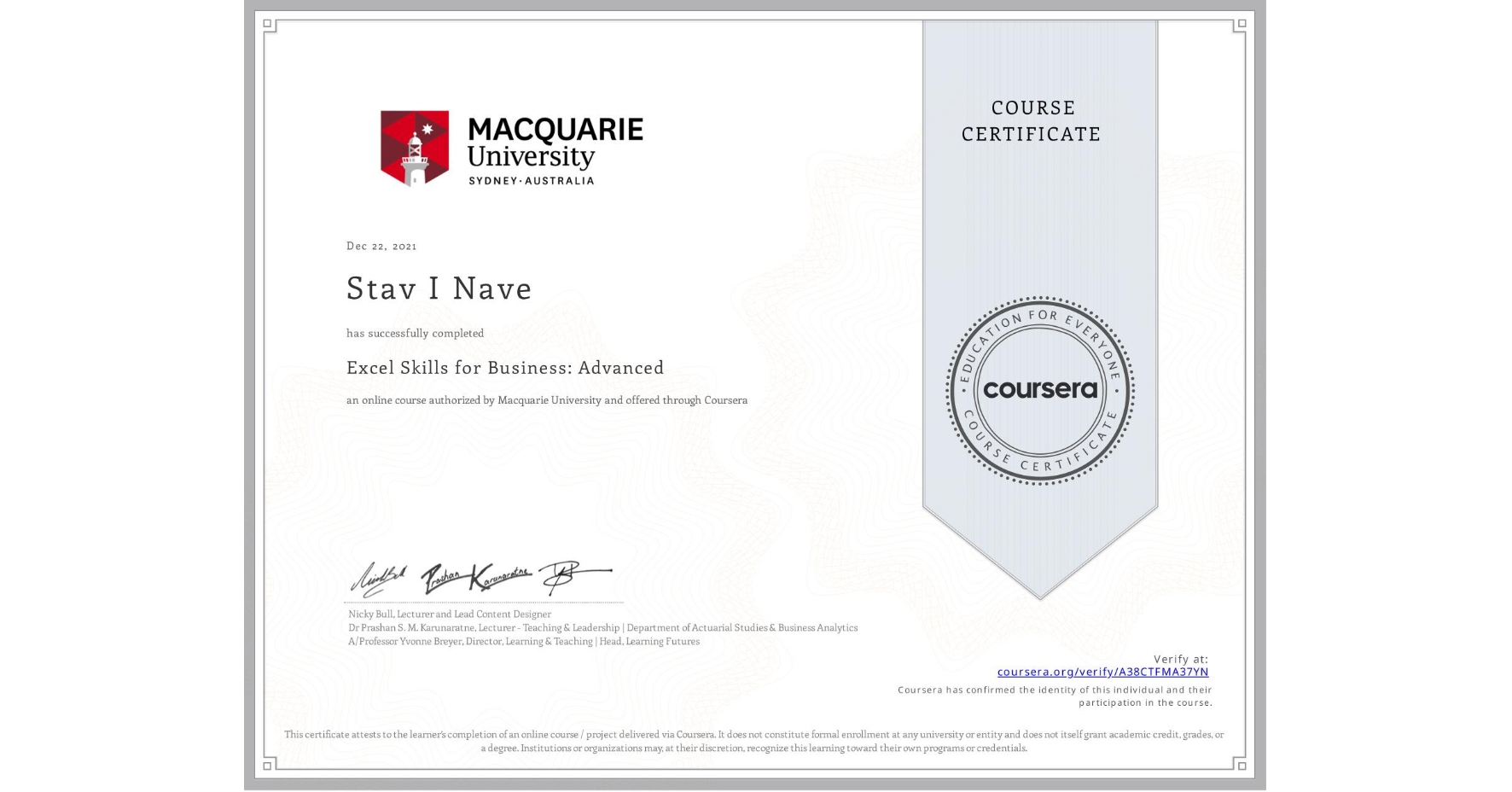 View certificate for Stav I Nave, Excel Skills for Business: Advanced, an online non-credit course authorized by Macquarie University and offered through Coursera