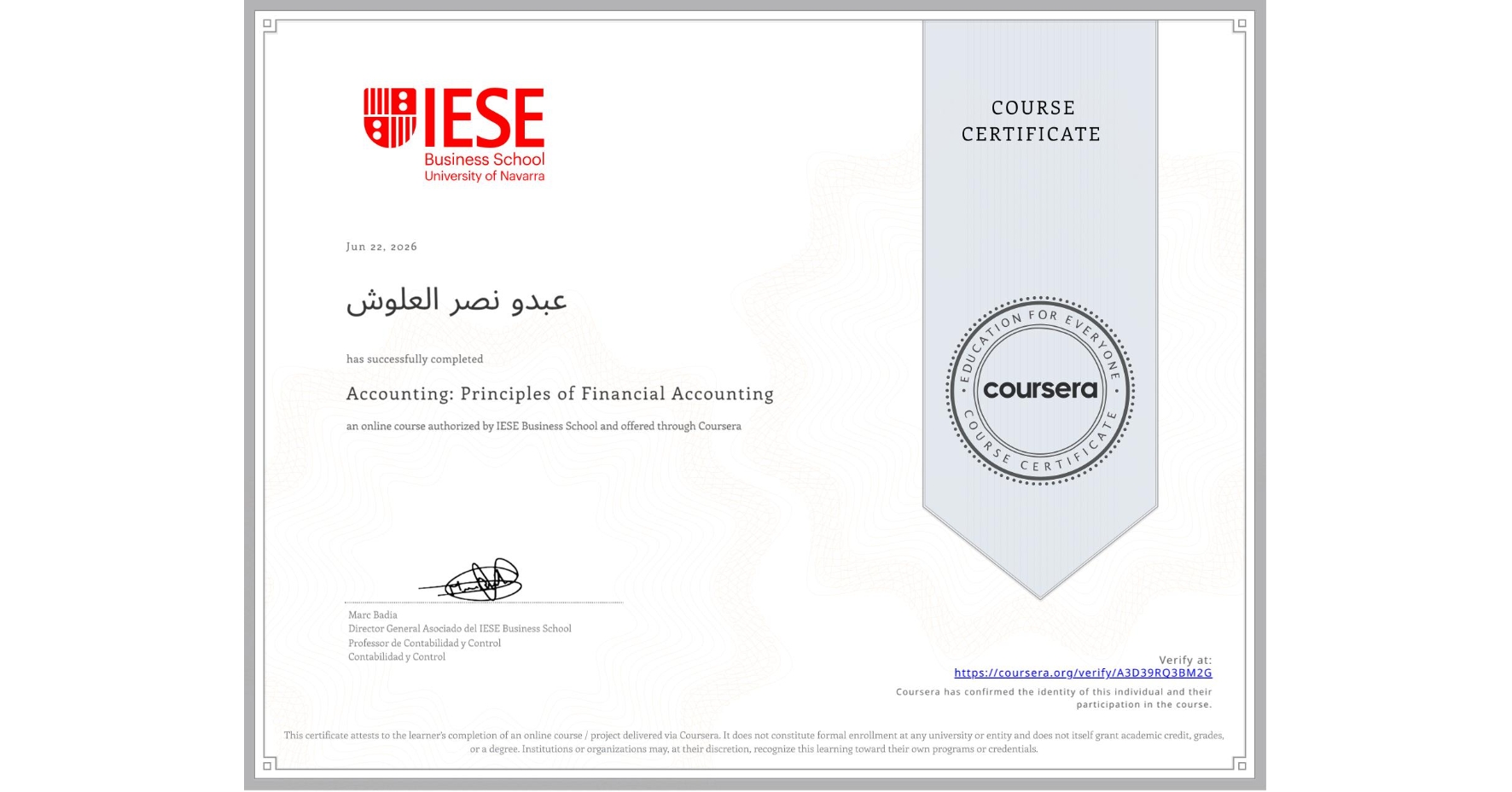 View certificate for عبدو نصر العلوش, Accounting: Principles of Financial Accounting, an online non-credit course authorized by IESE Business School and offered through Coursera