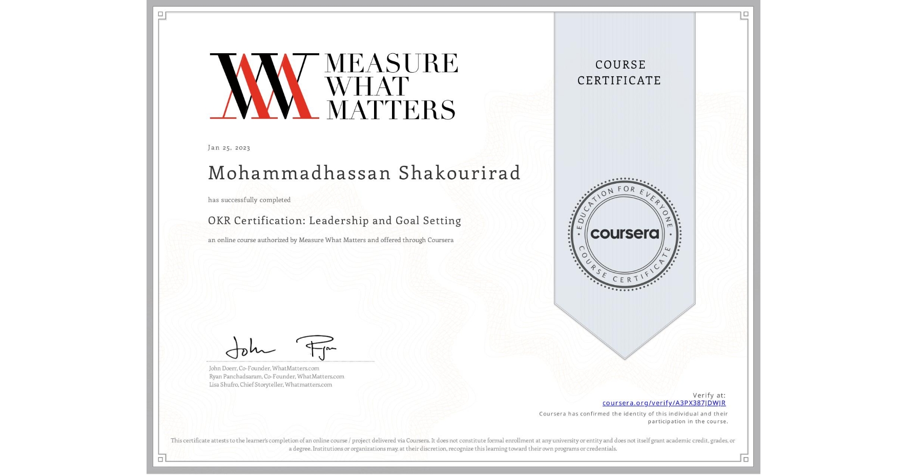 View certificate for Mohammadhassan Shakourirad, OKR Certification: Leadership and Goal Setting, an online non-credit course authorized by Measure What Matters and offered through Coursera