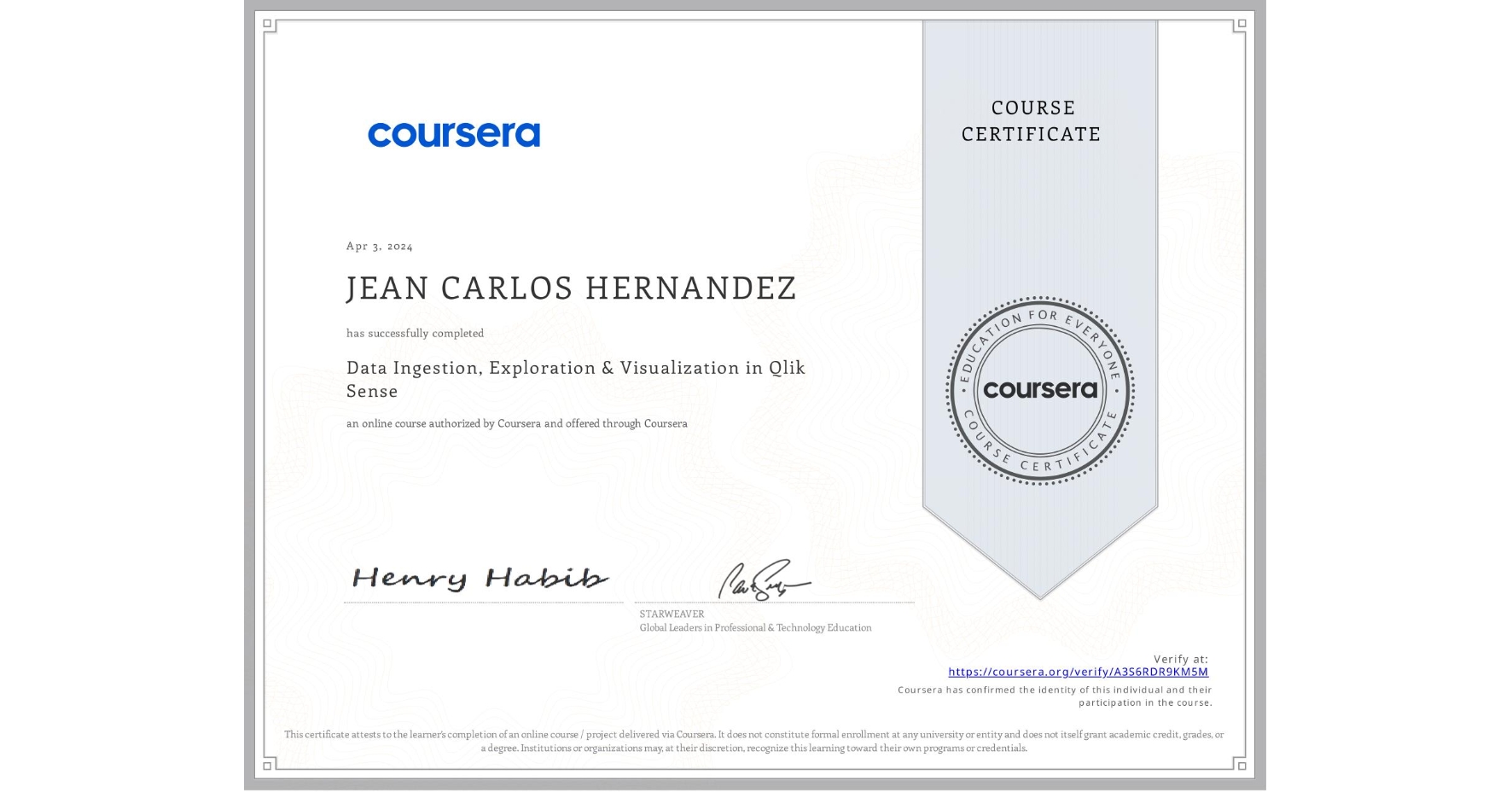 View certificate for JEAN CARLOS HERNANDEZ, Data Ingestion, Exploration & Visualization in Qlik Sense, an online non-credit course authorized by Coursera and offered through Coursera