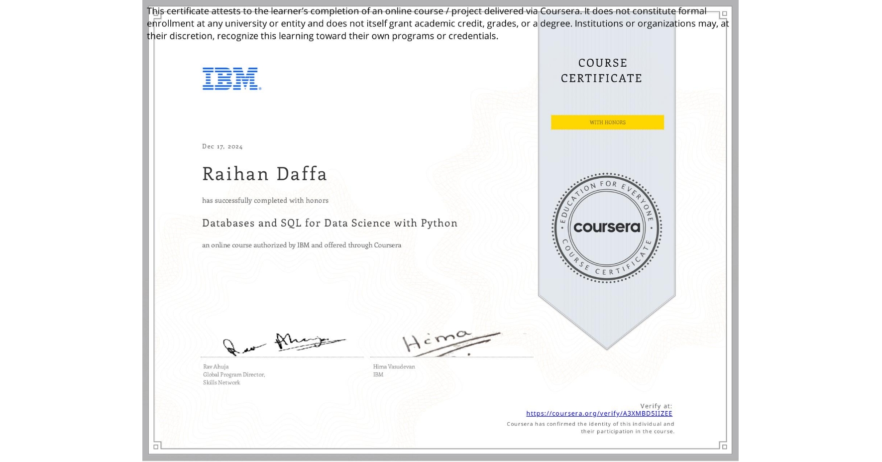 View certificate for Raihan Daffa, Databases and SQL for Data Science with Python, an online non-credit course authorized by IBM and offered through Coursera