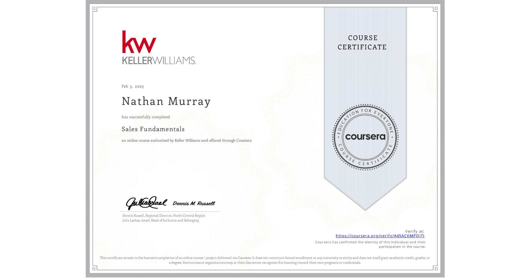 View certificate for Nathan Murray, Sales Fundamentals, an online non-credit course authorized by Keller Williams and offered through Coursera