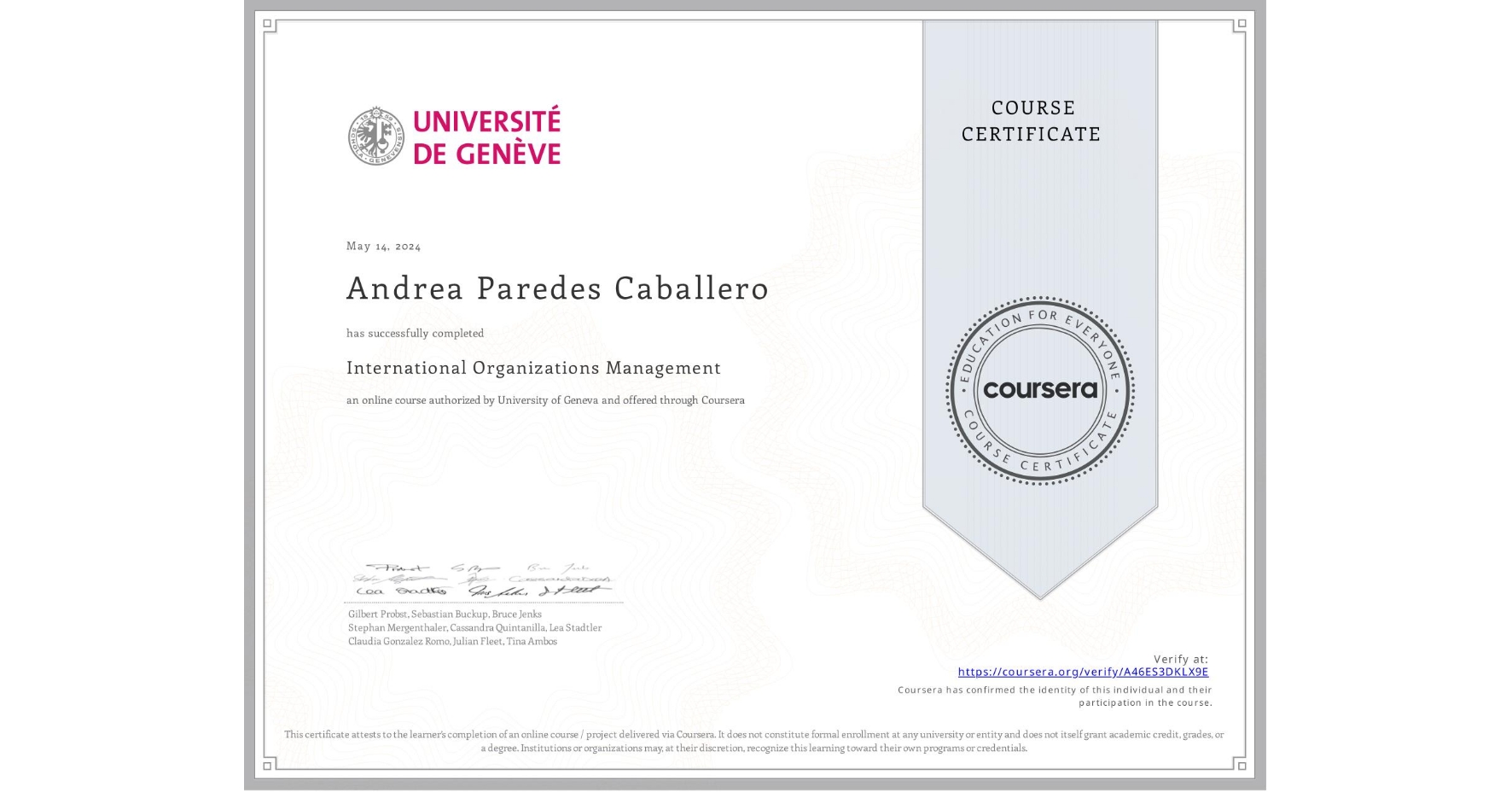 View certificate for Andrea Paredes Caballero, International Organizations Management , an online non-credit course authorized by University of Geneva and offered through Coursera