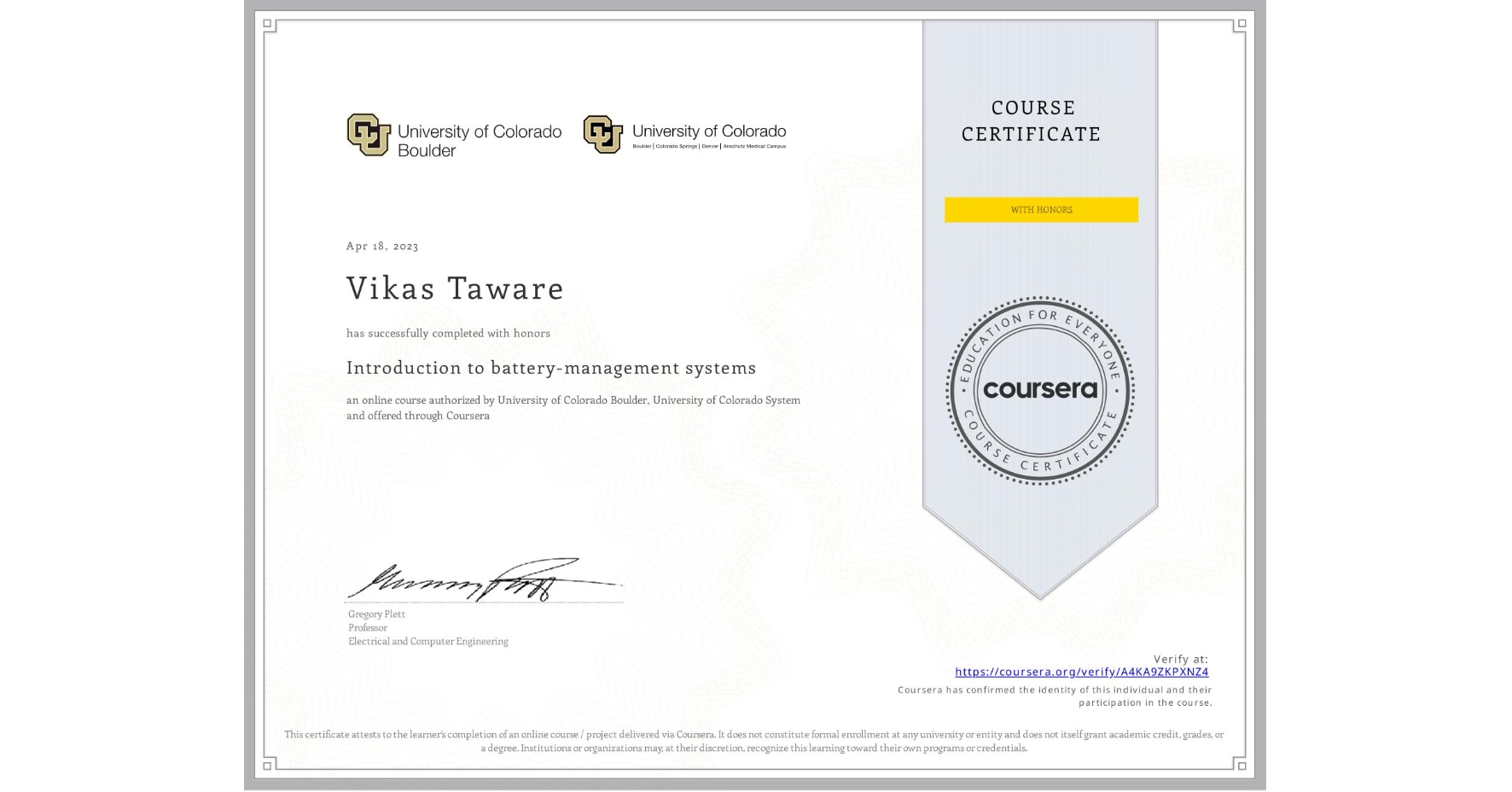 View certificate for Vikas Taware, Introduction to battery-management systems, an online non-credit course authorized by University of Colorado Boulder & University of Colorado System and offered through Coursera