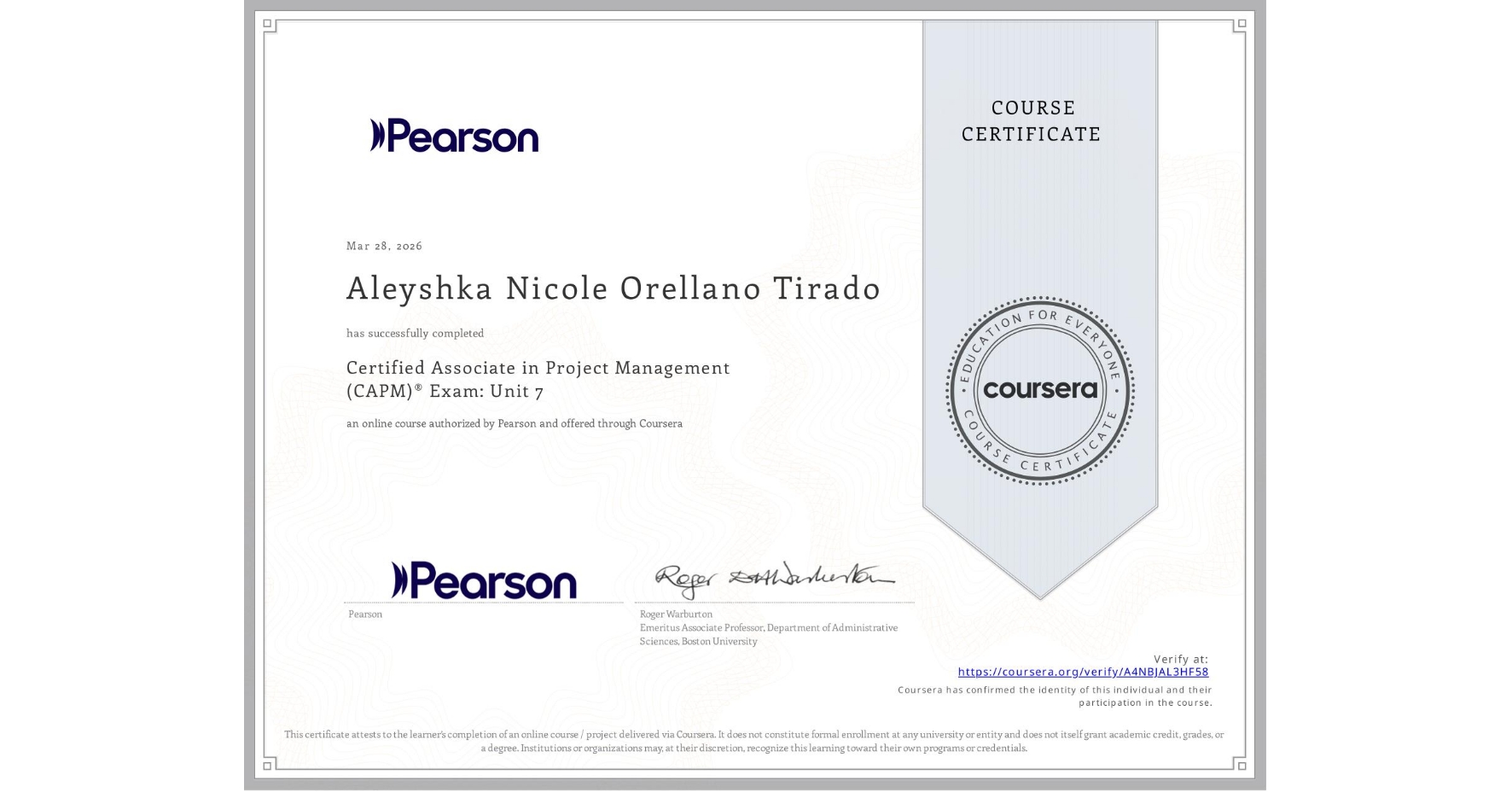 View certificate for Aleyshka Nicole  Orellano Tirado , Certified Associate in Project Management (CAPM)® Exam: Unit 7, an online non-credit course authorized by Pearson and offered through Coursera