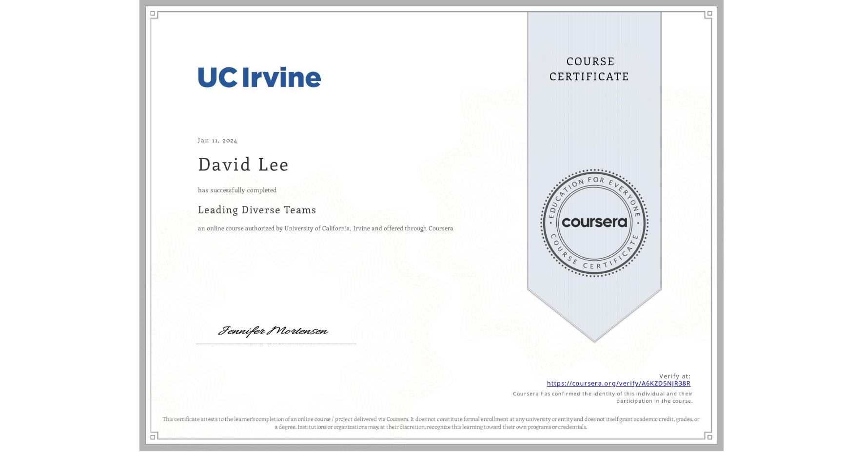 View certificate for David Lee, Leading Diverse Teams, an online non-credit course authorized by University of California, Irvine and offered through Coursera