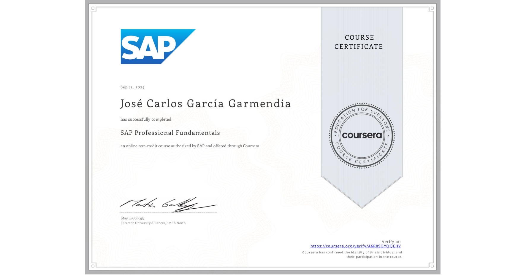 View certificate for José Carlos  García Garmendia, SAP Professional Fundamentals, an online non-credit course authorized by SAP and offered through Coursera