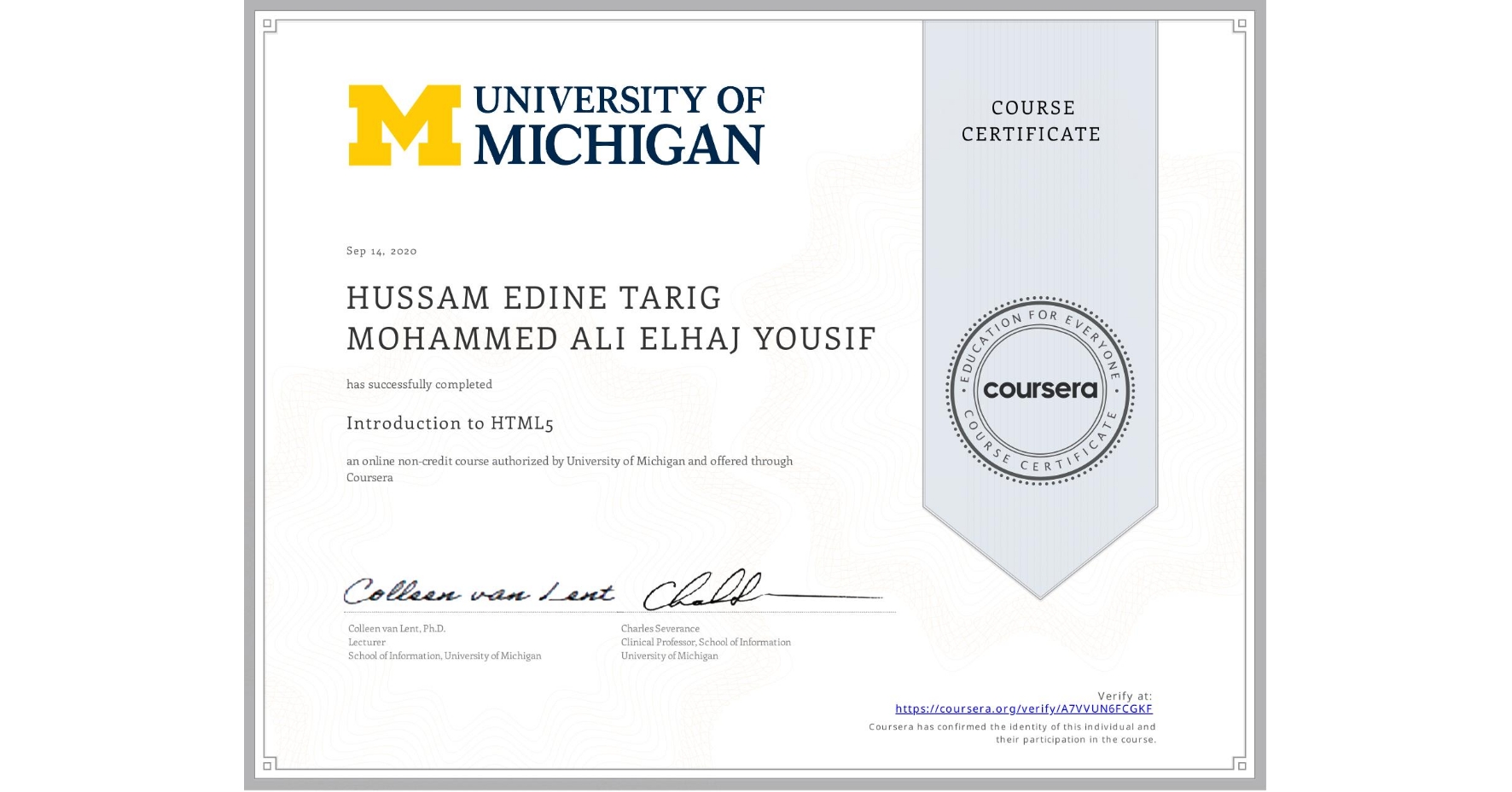 View certificate for HUSSAM EDINE   TARIG MOHAMMED ALI ELHAJ YOUSIF, Introduction to HTML5, an online non-credit course authorized by University of Michigan and offered through Coursera