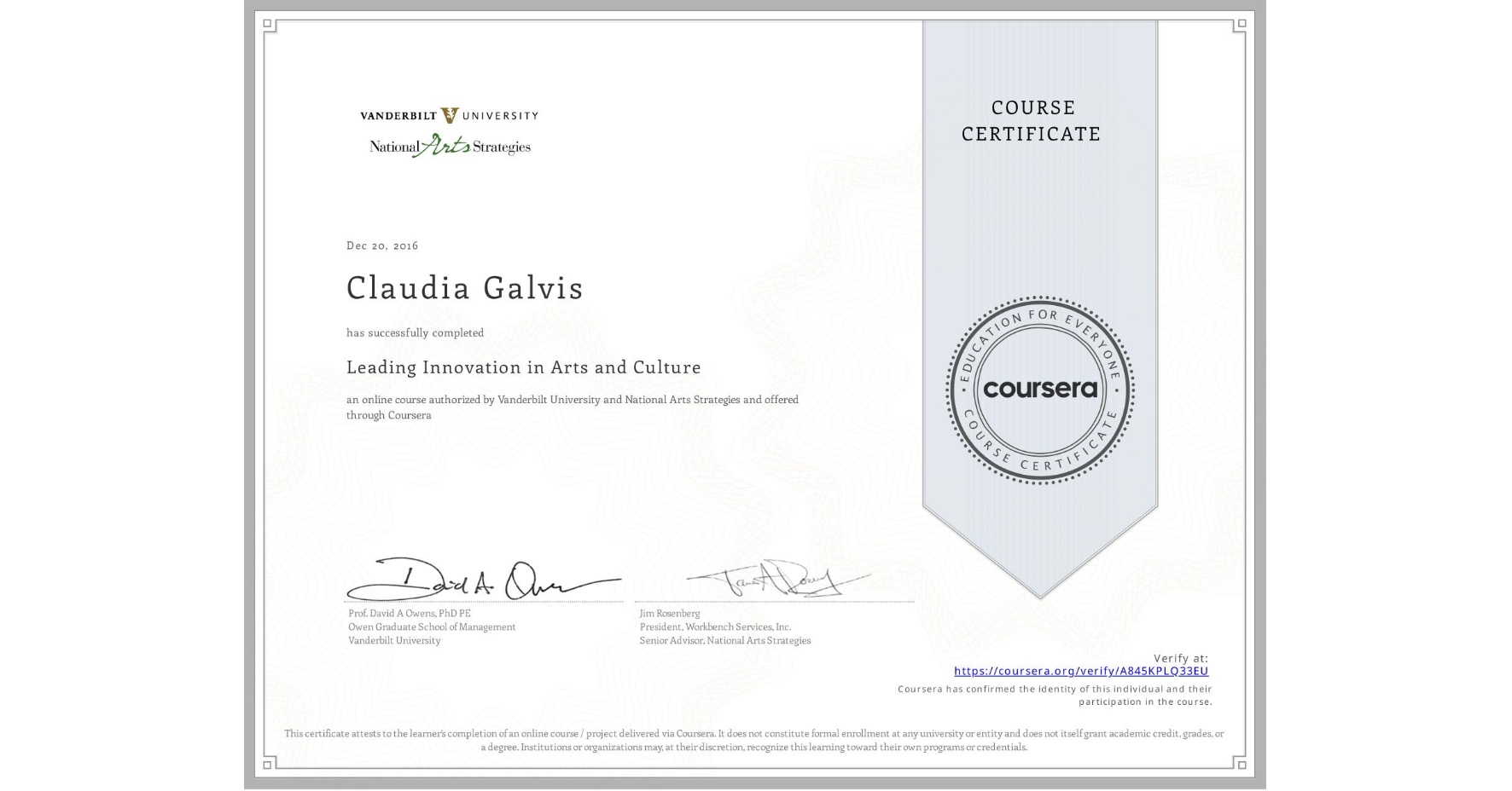 View certificate for Claudia Galvis, Leading Innovation in Arts and Culture, an online non-credit course authorized by Vanderbilt University & National Arts Strategies and offered through Coursera