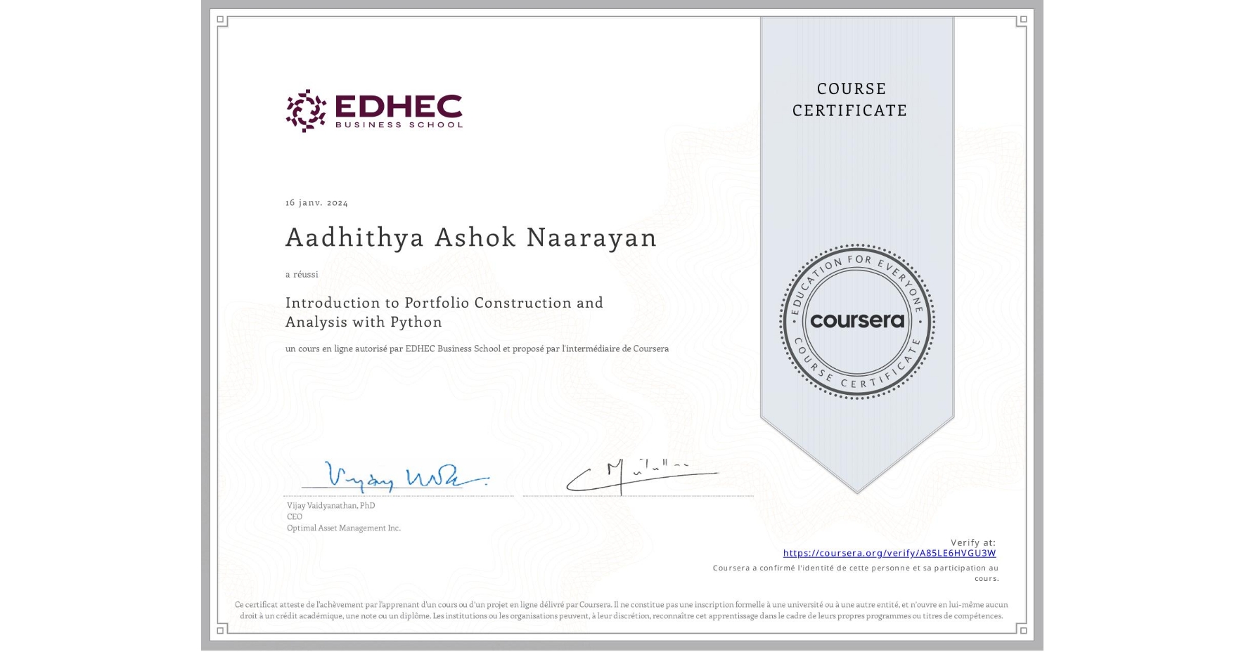 View certificate for Aadhithya Ashok Naarayan, Introduction to Portfolio Construction and Analysis with Python, an online non-credit course authorized by EDHEC Business School and offered through Coursera