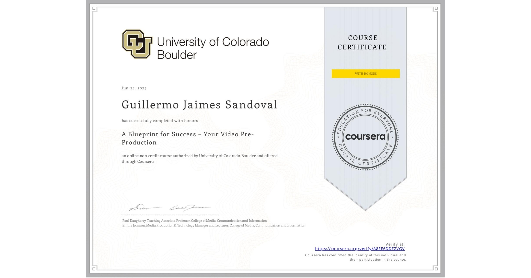 View certificate for Guillermo Jaimes Sandoval, A Blueprint for Success – Your Video Pre-Production, an online non-credit course authorized by University of Colorado Boulder and offered through Coursera