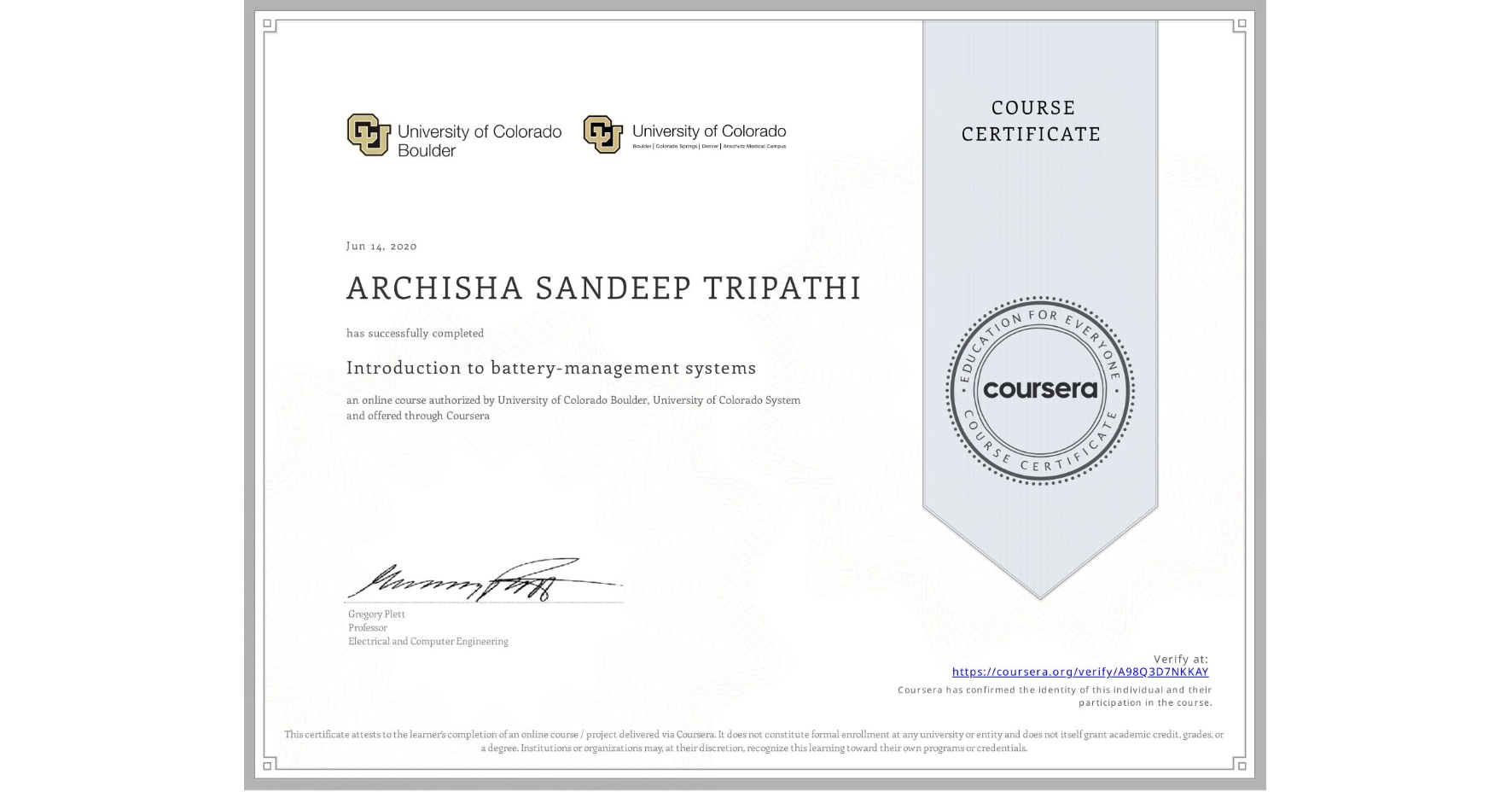 View certificate for ARCHISHA SANDEEP TRIPATHI, Introduction to battery-management systems, an online non-credit course authorized by University of Colorado Boulder & University of Colorado System and offered through Coursera