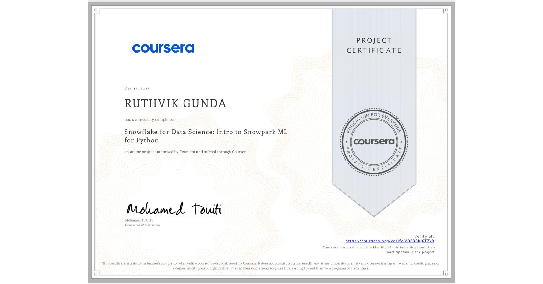 View certificate for RUTHVIK GUNDA, Snowflake for Data Science: Intro to Snowpark ML for Python, an online non-credit course authorized by Coursera and offered through Coursera