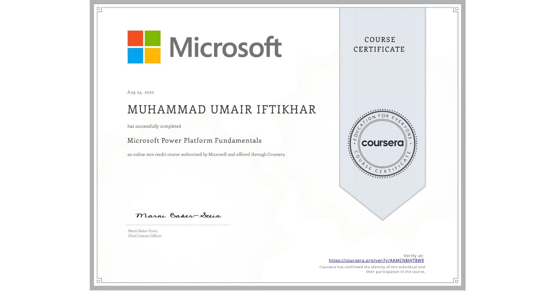View certificate for MUHAMMAD UMAIR   IFTIKHAR, Microsoft Power Platform Fundamentals, an online non-credit course authorized by Microsoft and offered through Coursera