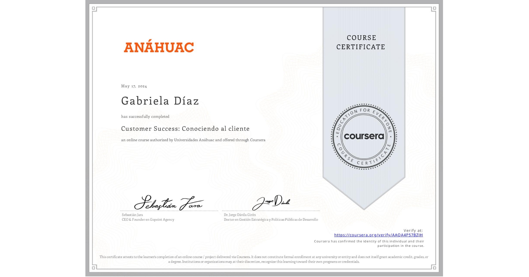View certificate for Gabriela Díaz, Customer Success: Conociendo al cliente, an online non-credit course authorized by Universidades Anáhuac and offered through Coursera