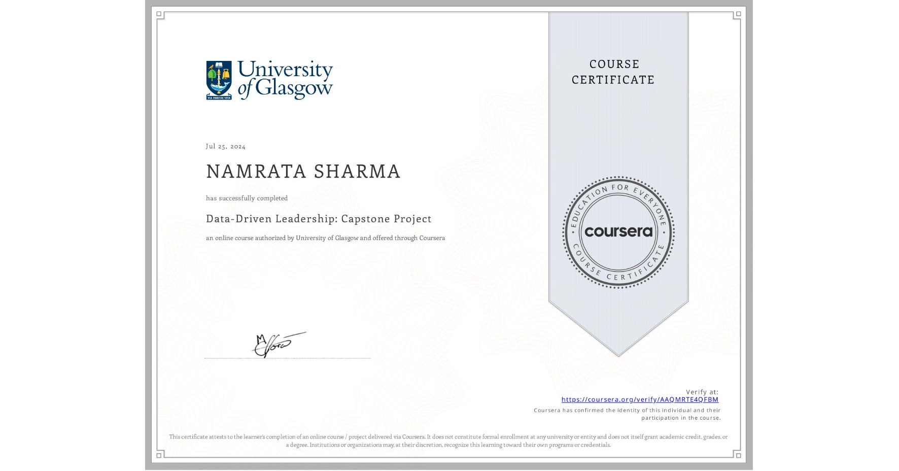 View certificate for NAMRATA SHARMA, Data-Driven Leadership: Capstone Project, an online non-credit course authorized by University of Glasgow and offered through Coursera
