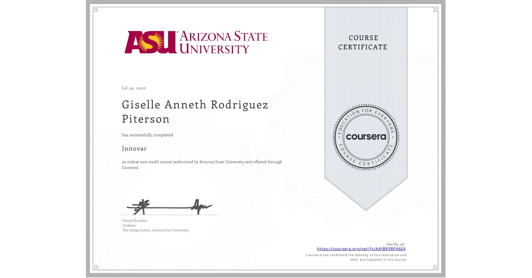 View certificate for Giselle Anneth Rodriguez Piterson, Innovar, an online non-credit course authorized by Arizona State University and offered through Coursera
