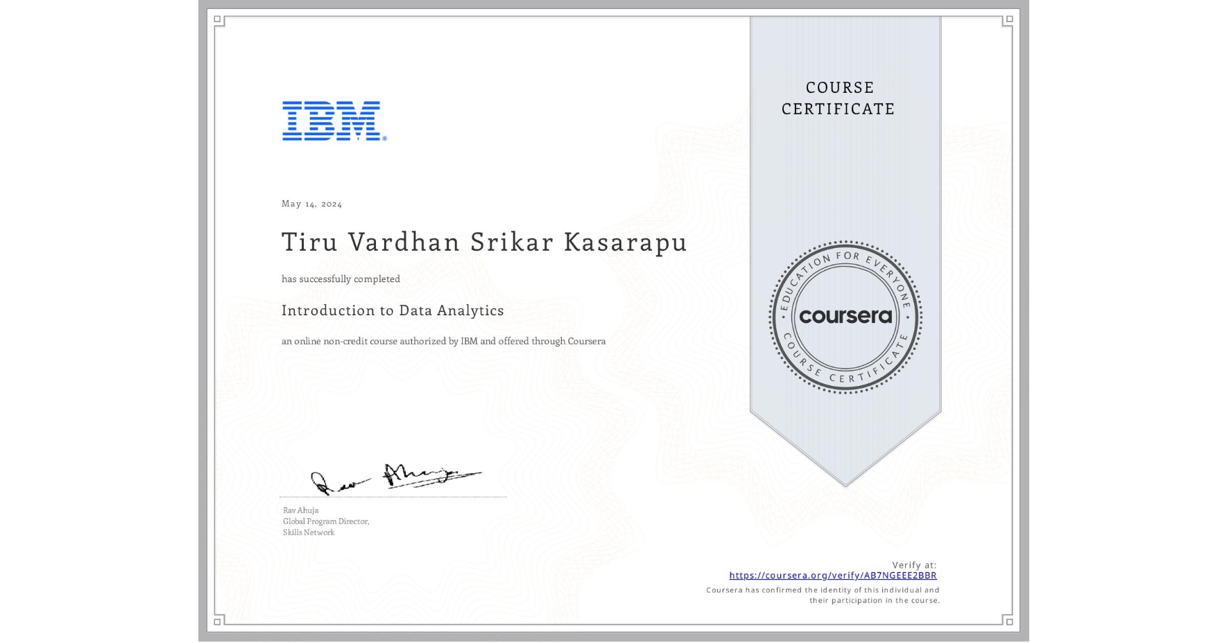View certificate for Tiru Vardhan Srikar  Kasarapu, Introduction to Data Analytics, an online non-credit course authorized by IBM and offered through Coursera