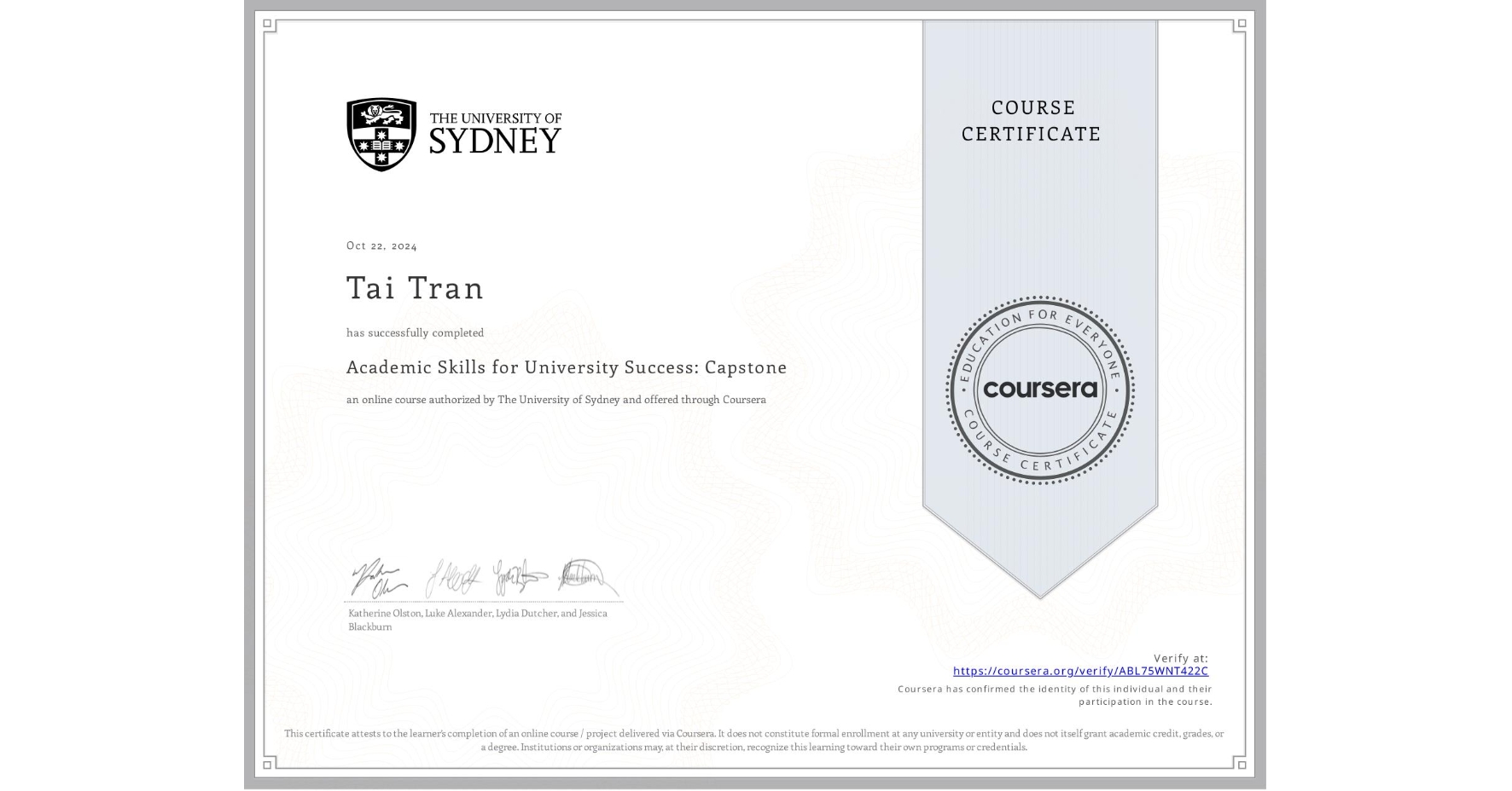 View certificate for Tai Tran, Academic Skills for University Success: Capstone, an online non-credit course authorized by The University of Sydney and offered through Coursera