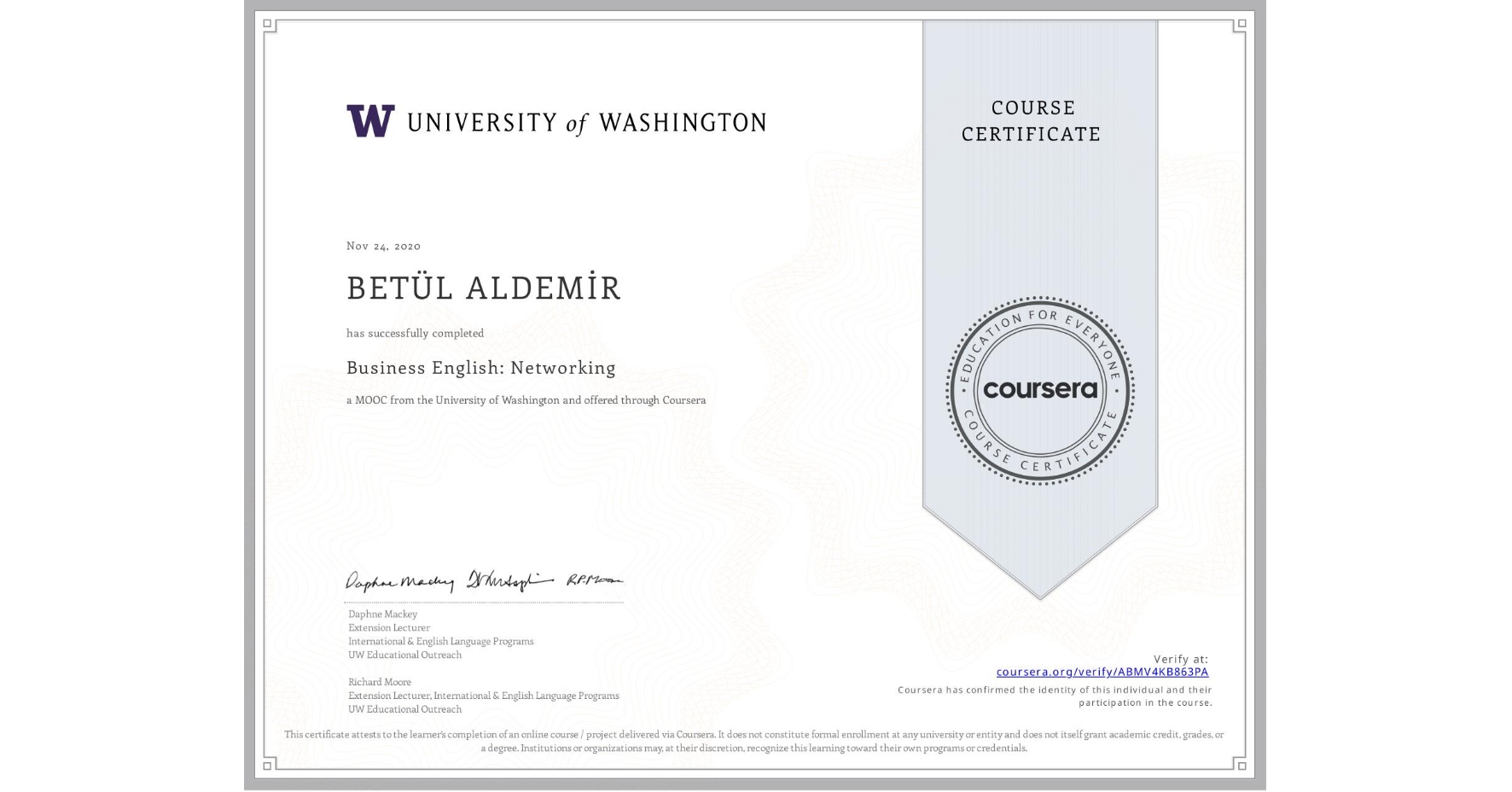 View certificate for BETÜL ALDEMİR, Business English: Networking, an online non-credit course authorized by University of Washington and offered through Coursera