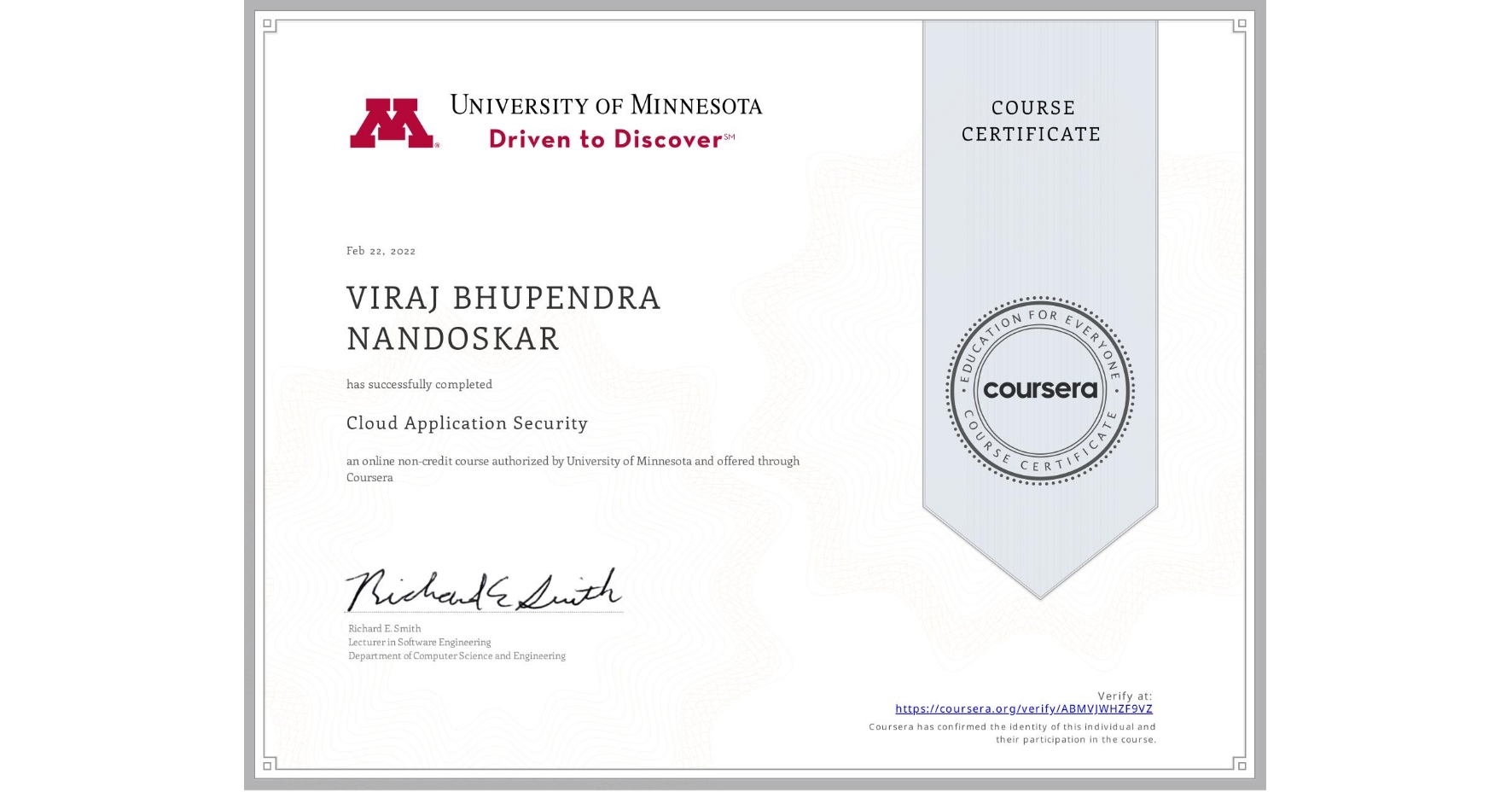View certificate for VIRAJ BHUPENDRA  NANDOSKAR, Cloud Application Security, an online non-credit course authorized by University of Minnesota and offered through Coursera