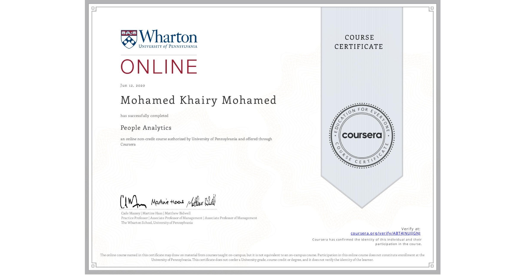View certificate for Mohamed Khairy Mohamed, People Analytics, an online non-credit course authorized by University of Pennsylvania and offered through Coursera