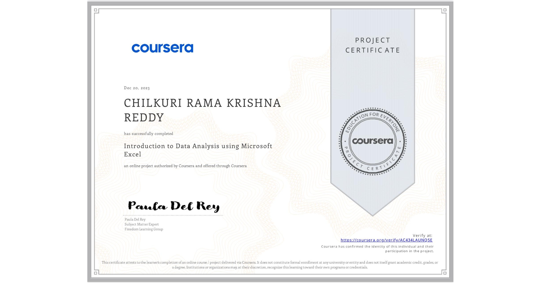 View certificate for CHILKURI RAMA KRISHNA REDDY, Introduction to Data Analysis using Microsoft Excel, an online non-credit course authorized by Coursera and offered through Coursera