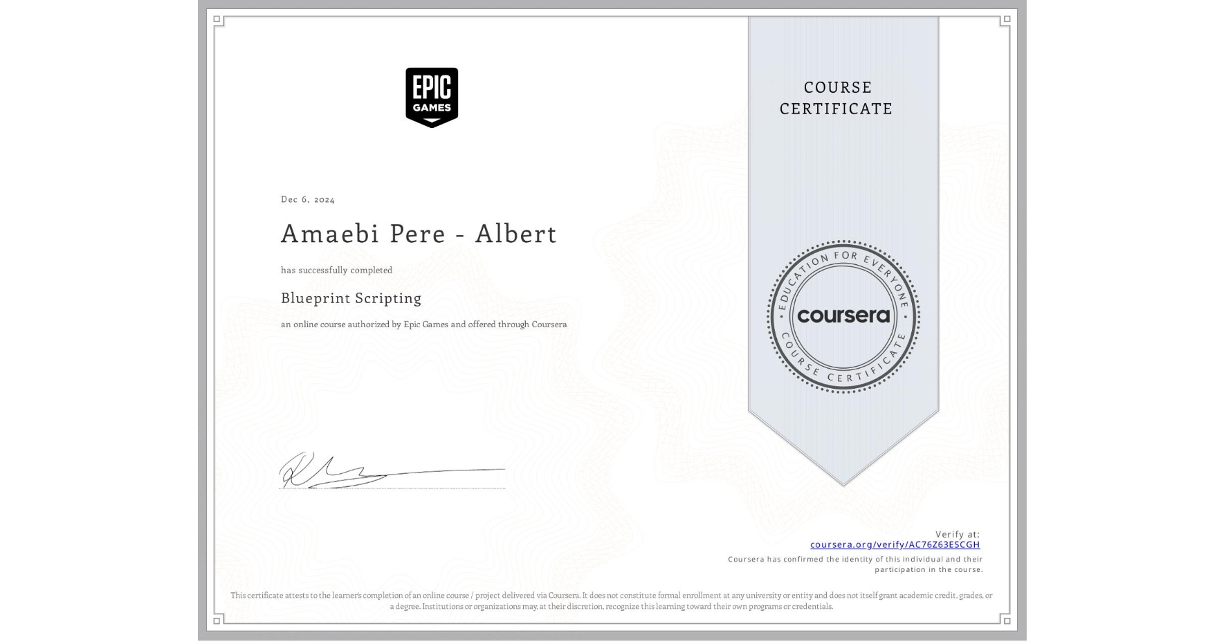 View certificate for Amaebi Pere - Albert, Blueprint Scripting, an online non-credit course authorized by Epic Games and offered through Coursera