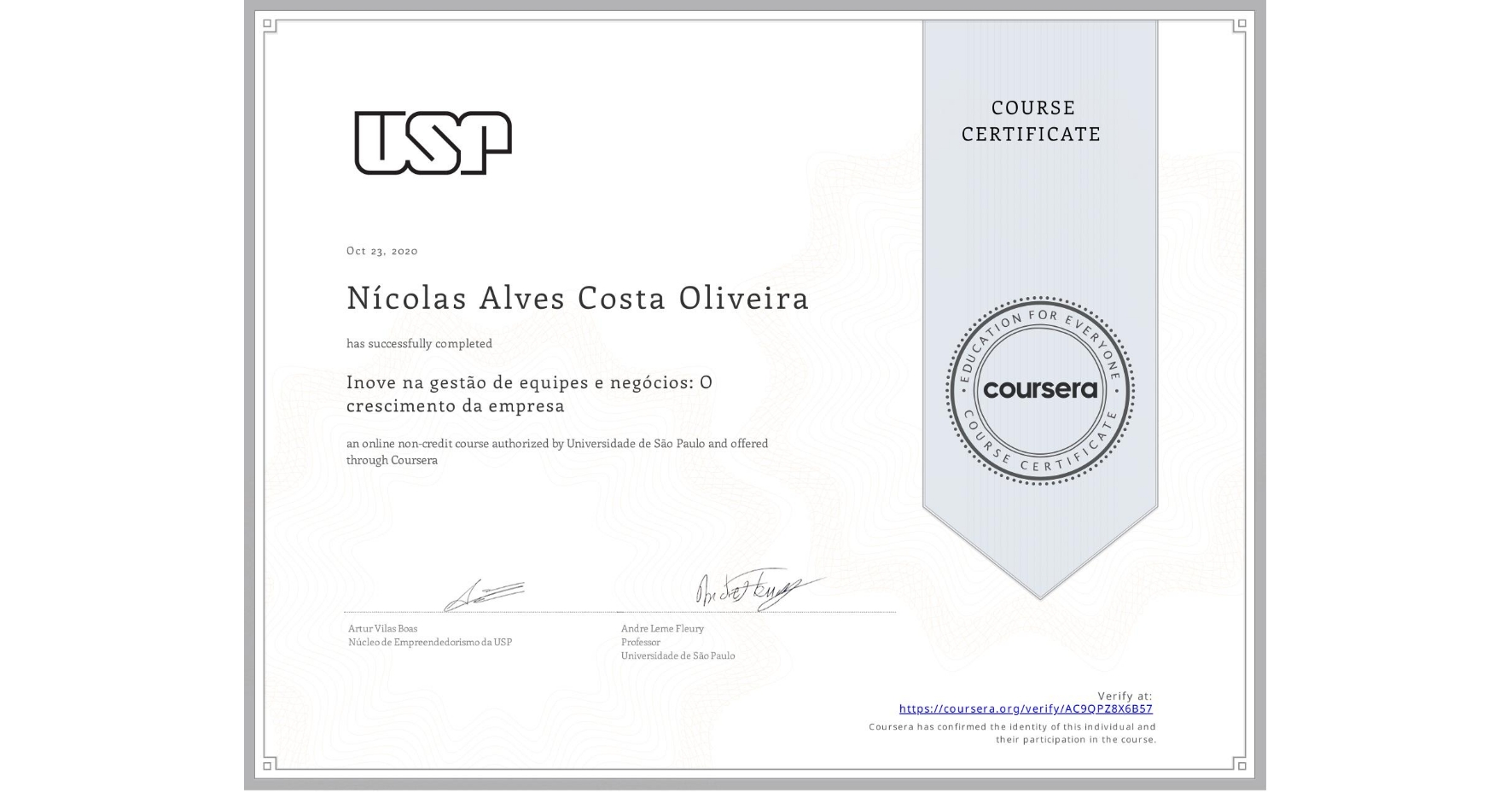 View certificate for Nícolas Alves Costa  Oliveira, Inove na gestão de equipes e negócios: O crescimento da empresa, an online non-credit course authorized by Universidade de São Paulo and offered through Coursera