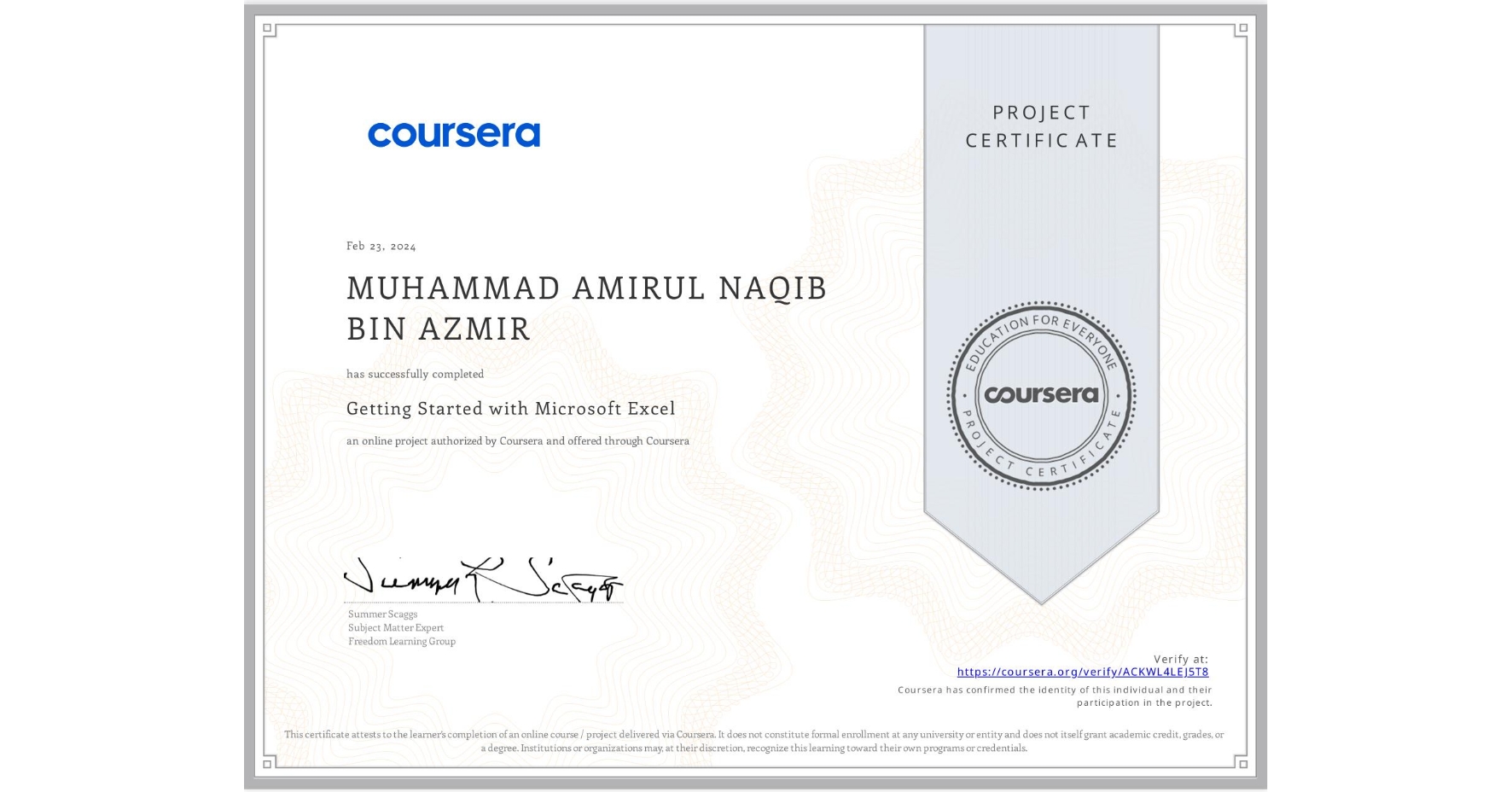 View certificate for MUHAMMAD AMIRUL NAQIB  BIN AZMIR, Getting Started with Microsoft Excel, an online non-credit course authorized by Coursera and offered through Coursera
