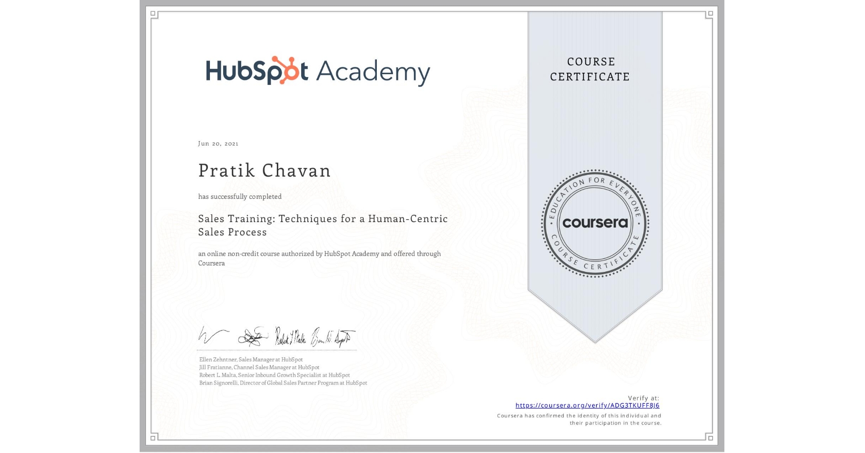 View certificate for Pratik Chavan, Sales Training: Techniques for a Human-Centric Sales Process, an online non-credit course authorized by HubSpot Academy and offered through Coursera