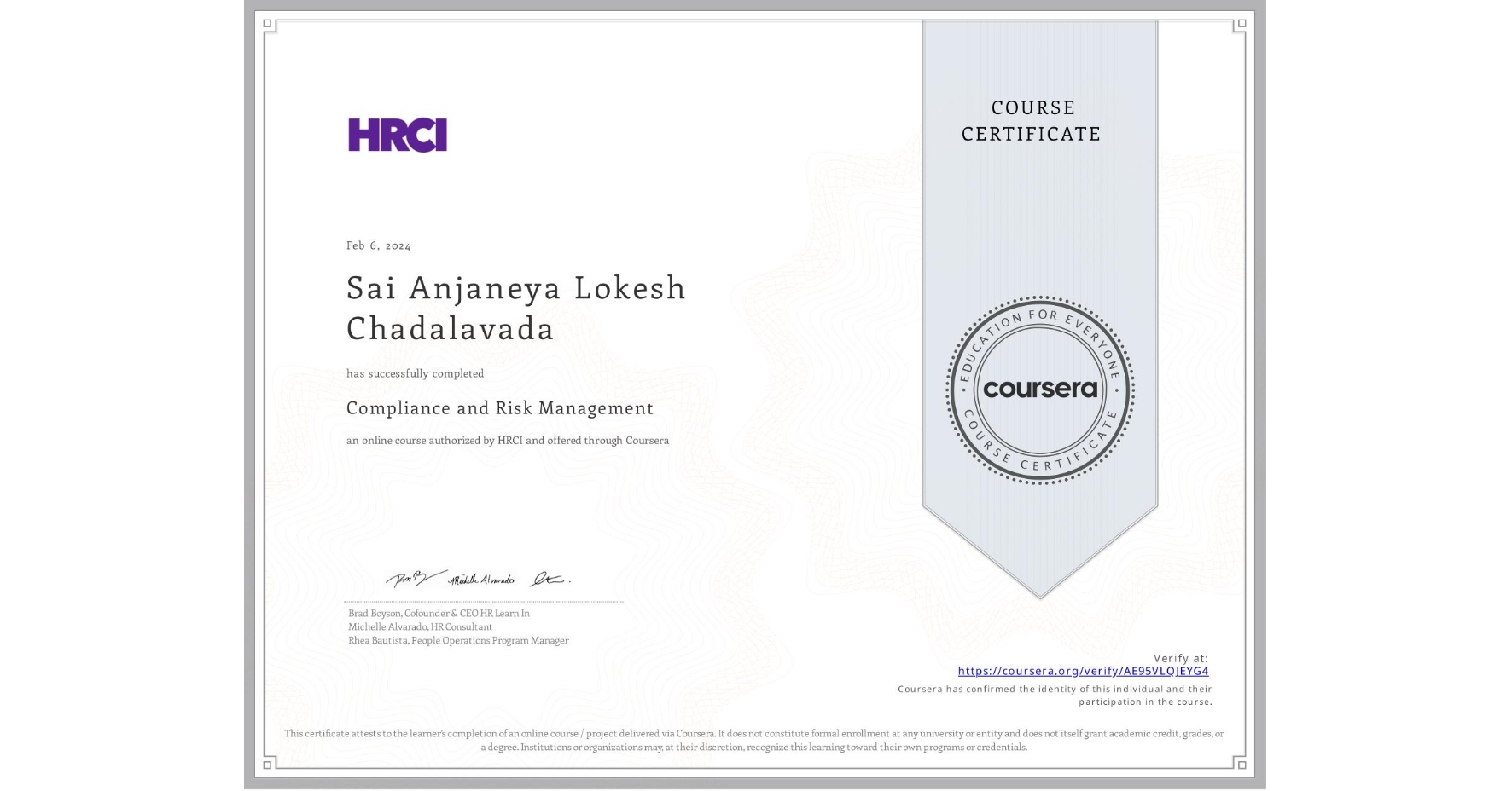 View certificate for Sai Anjaneya Lokesh Chadalavada, Compliance and Risk Management, an online non-credit course authorized by HRCI and offered through Coursera